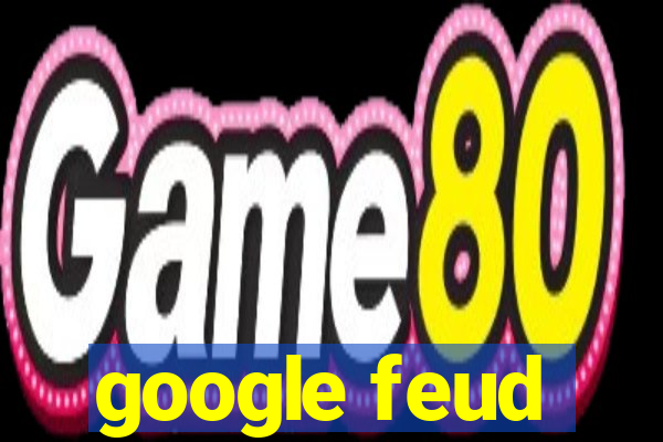 google feud